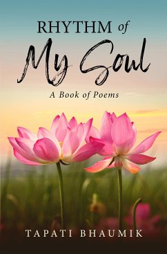 Rhythm of my Soul (eBook, ePUB) - Bhaumik, Tapati