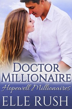 Doctor Millionaire (Hopewell Millionaires, #1) (eBook, ePUB) - Rush, Elle