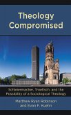 Theology Compromised (eBook, ePUB)