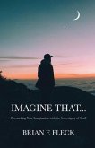 Imagine That... (eBook, ePUB)