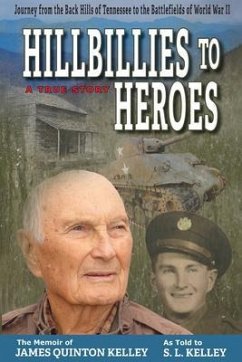 Hillbillies to Heroes (eBook, ePUB) - Kelley, S. L.