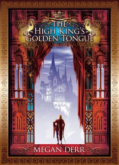Cover The High King's Golden Tongue (Tales of the High Court, #1) (eBook, ePUB)