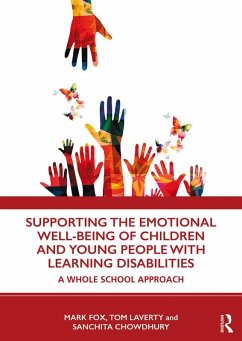 Supporting the Emotional Well-being of Children and Young People with Learning Disabilities (eBook, PDF) - Fox, Mark; Laverty, Tom; Chowdhury, Sanchita