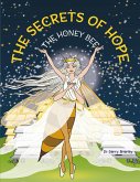 The Secrets of Hope The Honey Bee (eBook, ePUB)