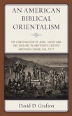 An American Biblical Orientalism (eBook, ePUB)