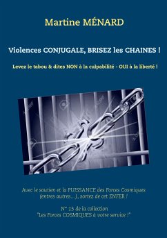 Violences conjugale, brisez les chaînes ! (eBook, ePUB)