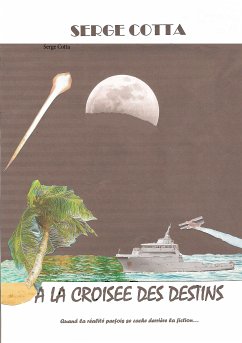 A la croisée des destins (eBook, ePUB) - Cotta, Serge