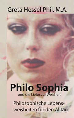 Philo Sophia und die Liebe zur Weisheit (eBook, ePUB) - Hessel Phil. M.A., Greta