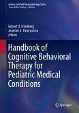 Handbook of Cognitive Behavioral Therapy for Pediatric Medical Conditions (eBook, PDF)