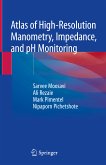 Atlas of High-Resolution Manometry, Impedance, and pH Monitoring (eBook, PDF)