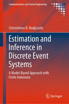 Estimation and Inference in Discrete Event Systems (eBook, PDF) - Hadjicostis, Christoforos N.