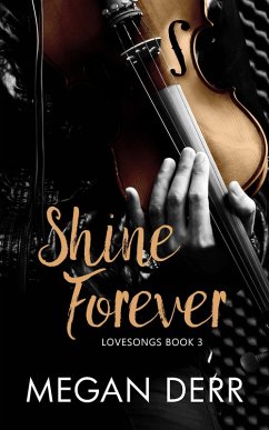 Cover Shine Forever (Lovesongs, #3) (eBook, ePUB)