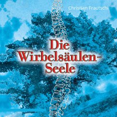 Die Wirbelsäulen-Seele (MP3-Download) - Frautschi, Christian
