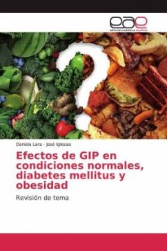 Efectos de GIP en condiciones normales, diabetes mellitus y obesidad - Lara, Daniela;Iglesias, José