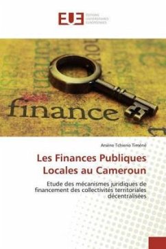 Les Finances Publiques Locales au Cameroun - Tchieno Timéné, Arsène