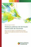 Políticas públicas de formação continuada de docentes