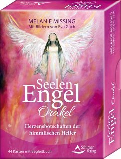 Seelenengel-Orakel Herzensbotschaften der himmlischen Helfer - Missing, Melanie;Gach, Eva