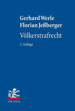 Völkerstrafrecht - Werle, Gerhard;Jeßberger, Florian