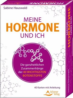 Meine Hormone und ich - Die ganzheitlichen Zusammenhänge - Hauswald, Sabine