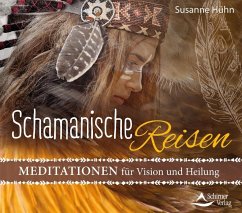 Schamanische Reisen - Hühn, Susanne