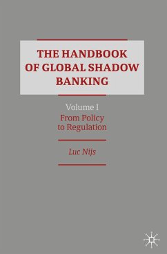 The Handbook of Global Shadow Banking, Volume I - Nijs, Luc