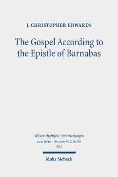 The Gospel According to the Epistle of Barnabas - Edwards, J. Christopher