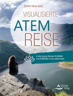 Visualisierte Atemreise - Keim, Steffen Ulrich