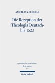 Die Rezeption der 'Theologia Deutsch' bis 1523