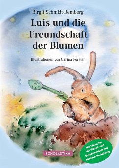 Luis und die Freundschaft der Blumen - Schmidt-Remberg, Birgit