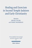 Healing and Exorcism in Second Temple Judaism and Early Christianity