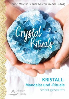 Crystal Rituals - Schultz, Anne-Mareike;Möck-Ludwig, Dennis