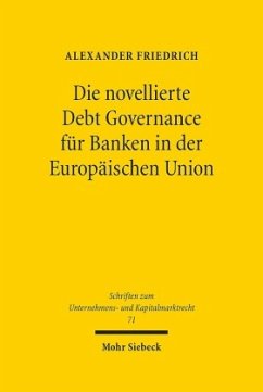 Die novellierte Debt Governance für Banken in der Europäischen Union - Friedrich, Alexander