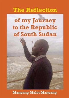 Cover The Reflection of my Journey to the Republic of South Sudan