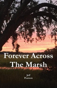 Forever Across The Marsh - Pearson, Jeffrey M