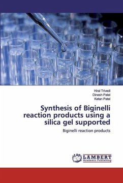 Synthesis of Biginelli reaction products using a silica gel supported - Trivedi, Hiral;Patel, Dinesh;Patel, Ketan