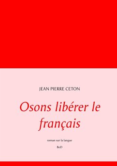 Osons libérer le français - Ceton, Jean Pierre