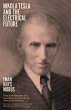 Nikola Tesla and the Electrical Future - Bild 1