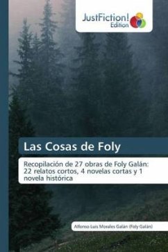 Las Cosas de Foly - Morales Galán (Foly Galán), Alfonso Luis