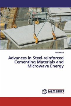 Advances in Steel-reinforced Cementing Materials and Microwave Energy - Makul, Natt