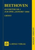 Ouvertüre Nr. 3 zur Oper &quote;Leonore&quote; (1806), Studienedition