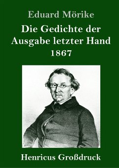 Die Gedichte der Ausgabe letzter Hand 1867 (Großdruck) - Mörike, Eduard