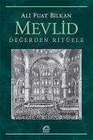 Mevlid - Degerden Ritüele - Fuat Bilkan, Ali