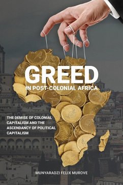 Greed in post colonial Africa - Murove, Munyaradzi Felix