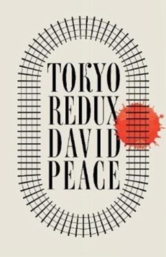 Tokyo Redux - Peace, David (Author)