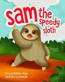 Sam The Speedy Sloth