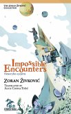 Impossible Encounters