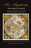 Ars Angelorum - The Book of Angels Ars Angelorum - The Book of Angels