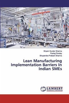 Lean Manufacturing Implementation Barriers In Indian SMEs - Sharma, Bhupendra Prakash;Sharma, Shyam Sunder;Pandey, Pankaj