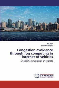 Congestion avoidance through fog computing in internet of vehicles
