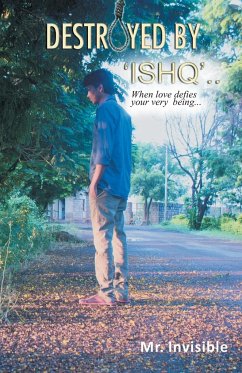 Destroyed by 'Ishq' - Invisible